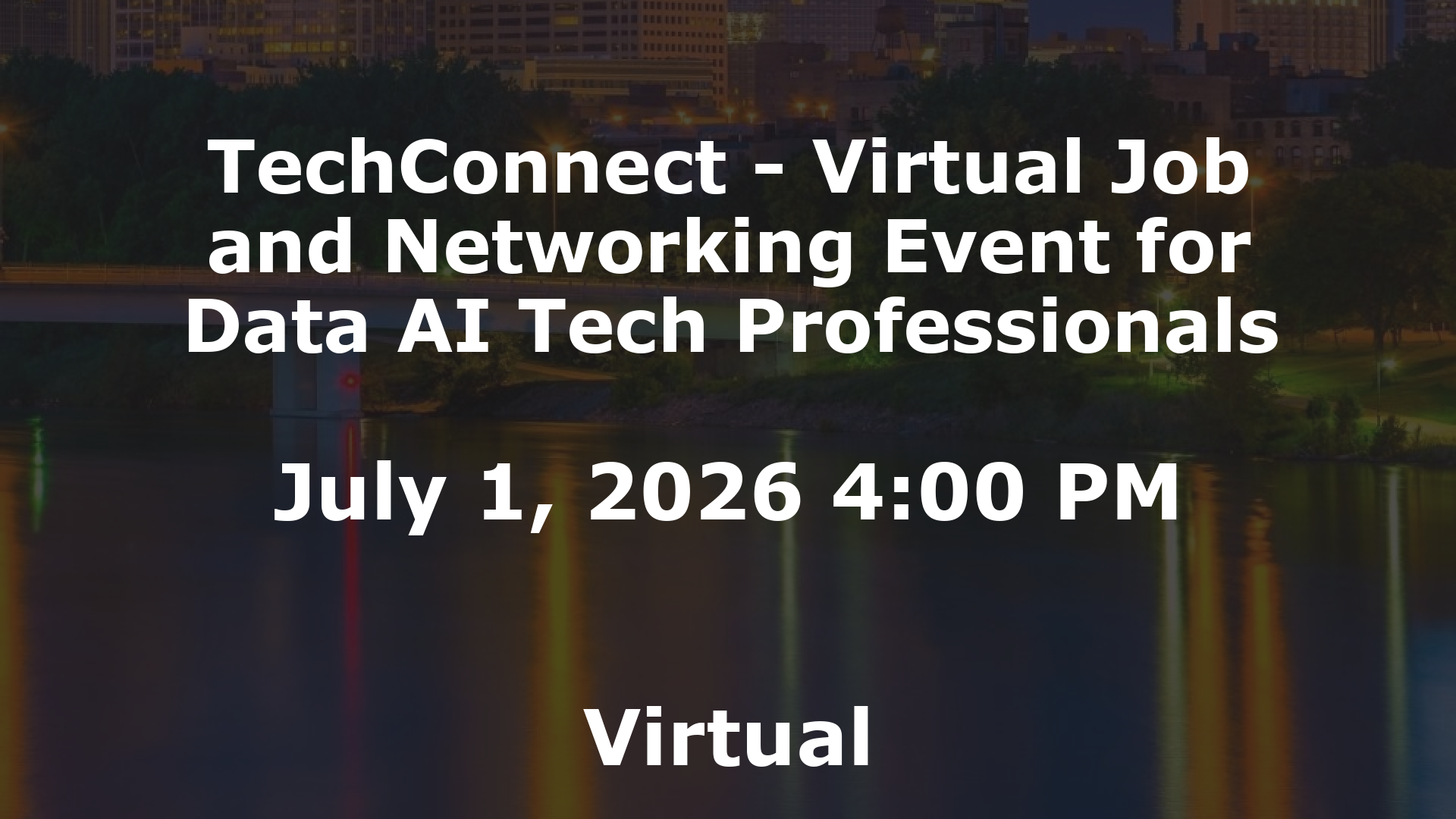 TechConnect - Virtual Job and Networking Event for Data AI Tech Professionals event image